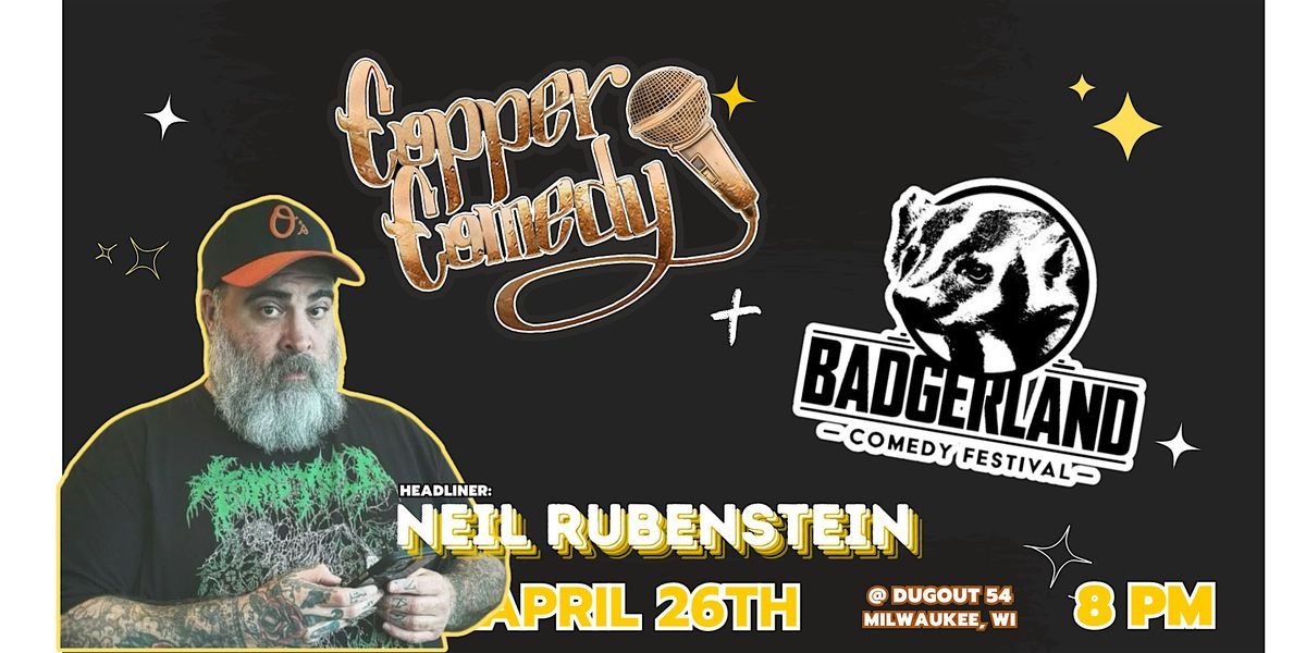 Copper Comedy & Badgerland Comedy Festival| Neil Rubenstein