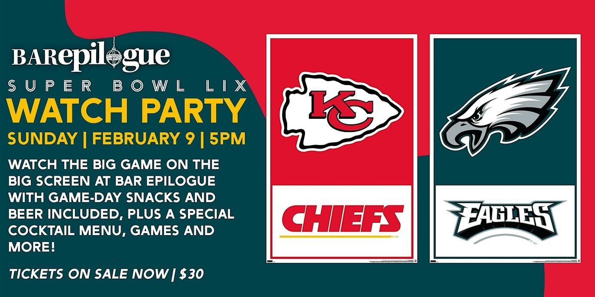 Super Bowl LIX Watch Party at Bar Epilogue