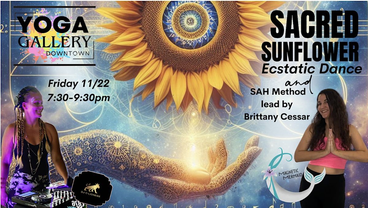 Sacred Sunflower Ecstatic Dance & Somatic Activated Healing Experience