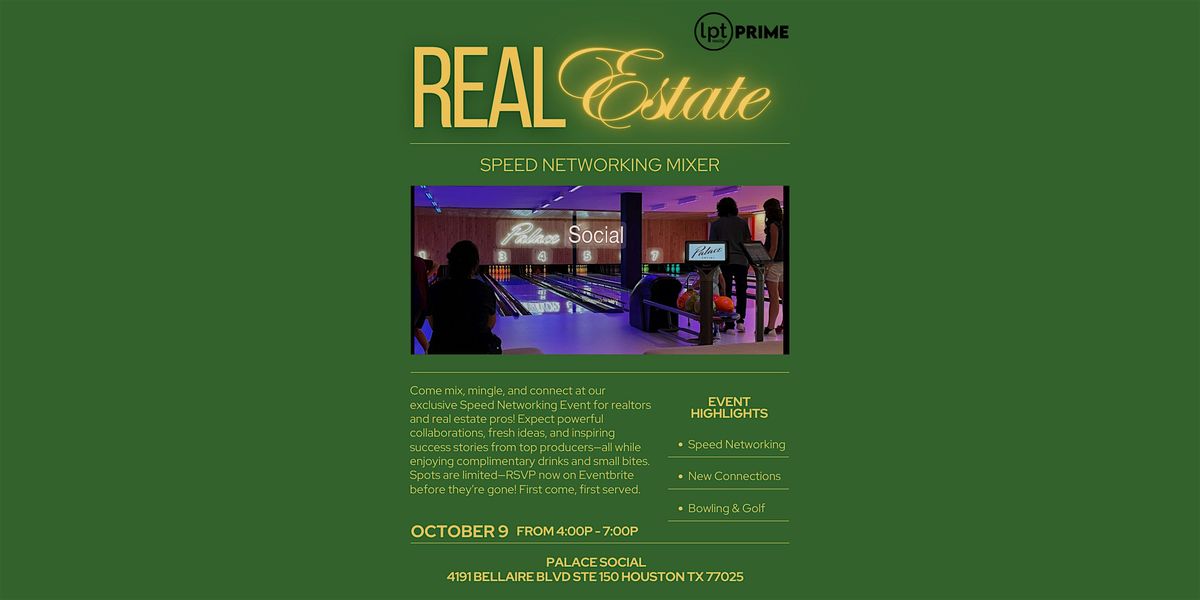 LPT PRIME: Real Estate Speed Networking Mixer