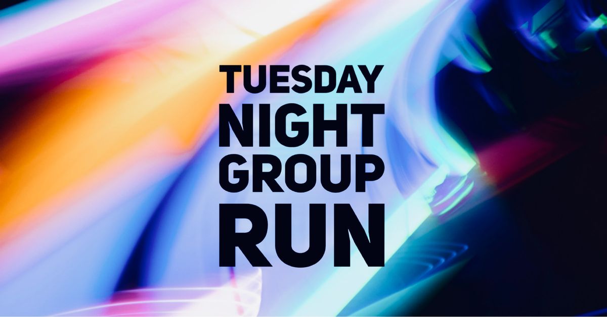 Tuesday Night Group Run