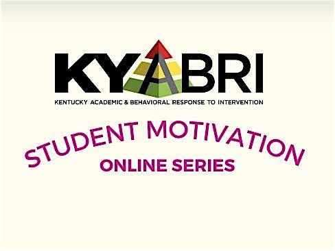 Student Motivation Series