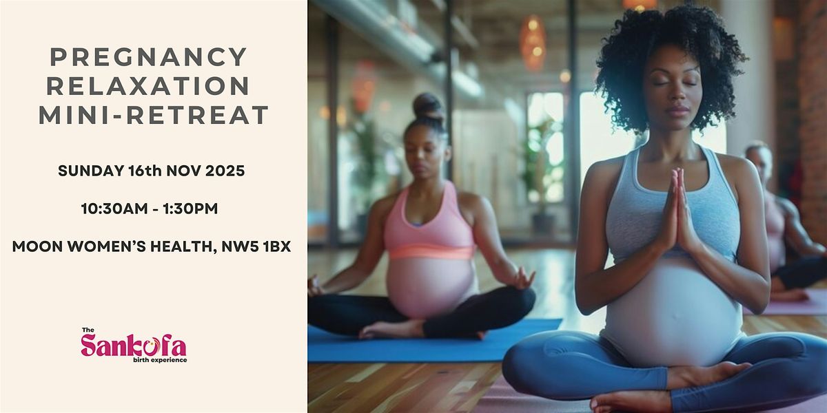 Pregnancy Relaxation Mini Retreat - October 2025