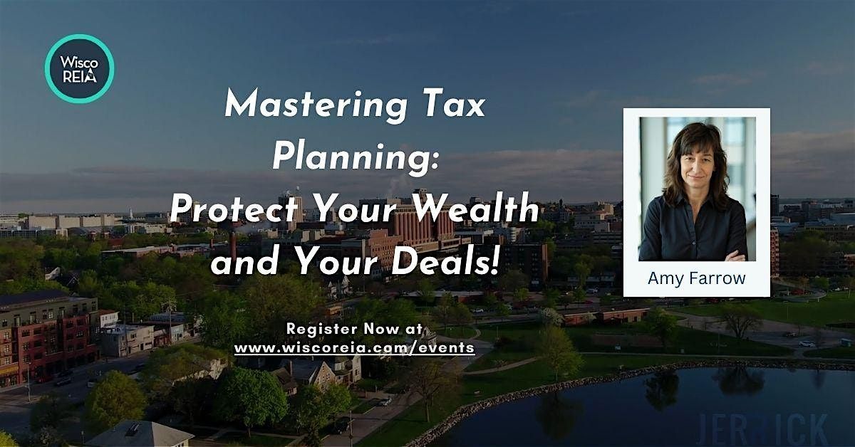 WiscoREIA Kenosha: Mastering Tax Planning!