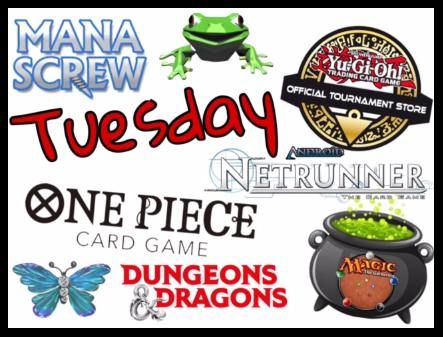 MANASCREW \u2013 Tuesday Pokemon, One Piece, Netrunner, Yugioh, Casual, RPGs & SHOP (12:00pm Start)