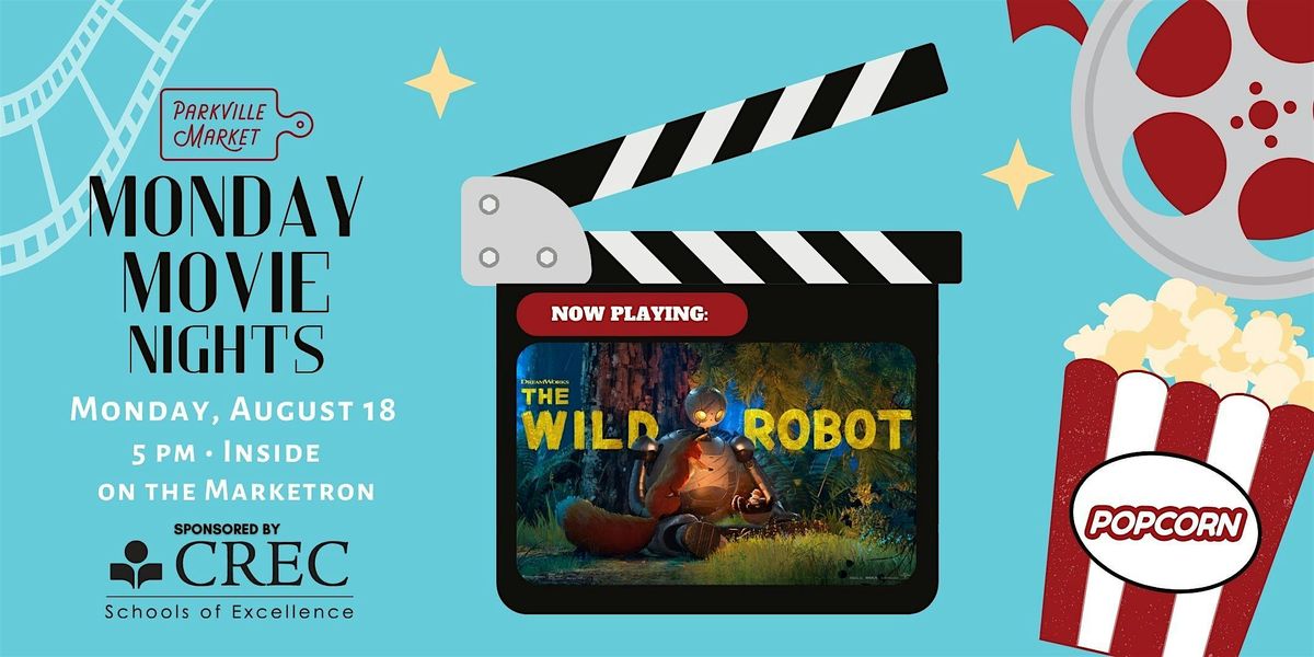 Monday Movie Night @ Parkville Market: The Wild Robot