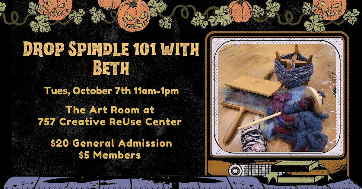 Drop Spindle 101 with Beth
