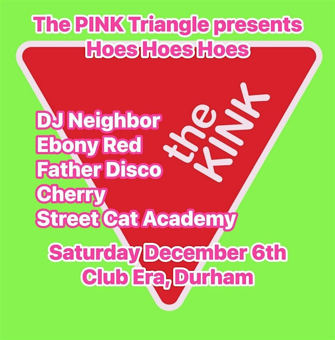 The KINK Triangle: Hoes Hoes Hoes