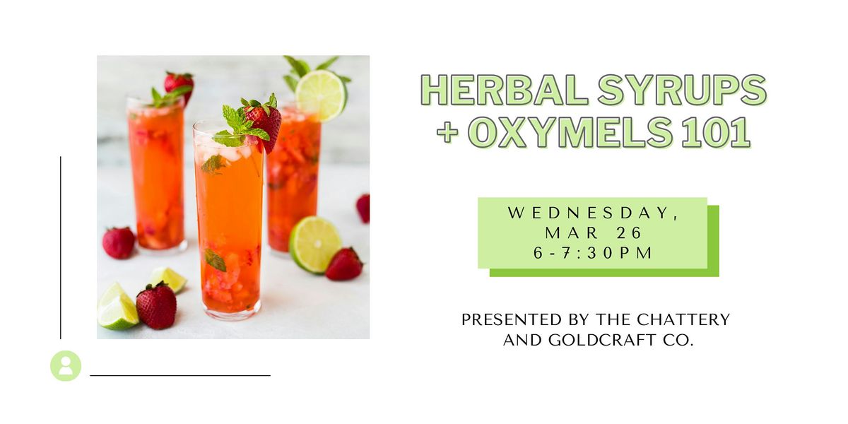 Herbal Shrubs + Oxymels 101