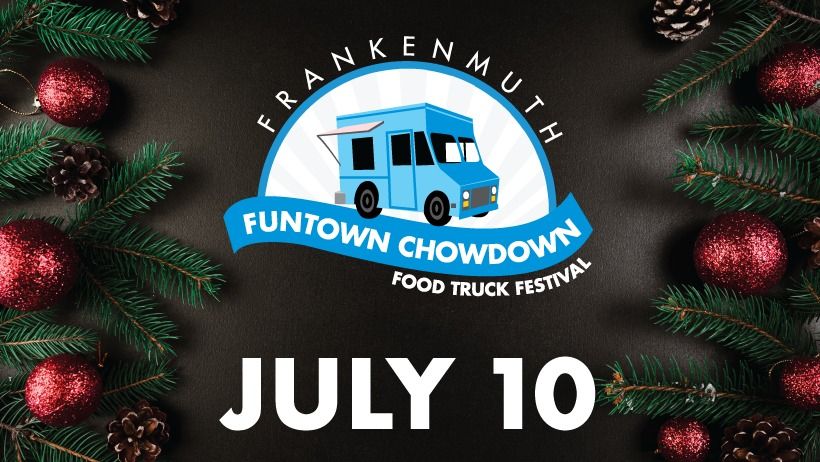 July Funtown Chowdown Food Truck Festival 