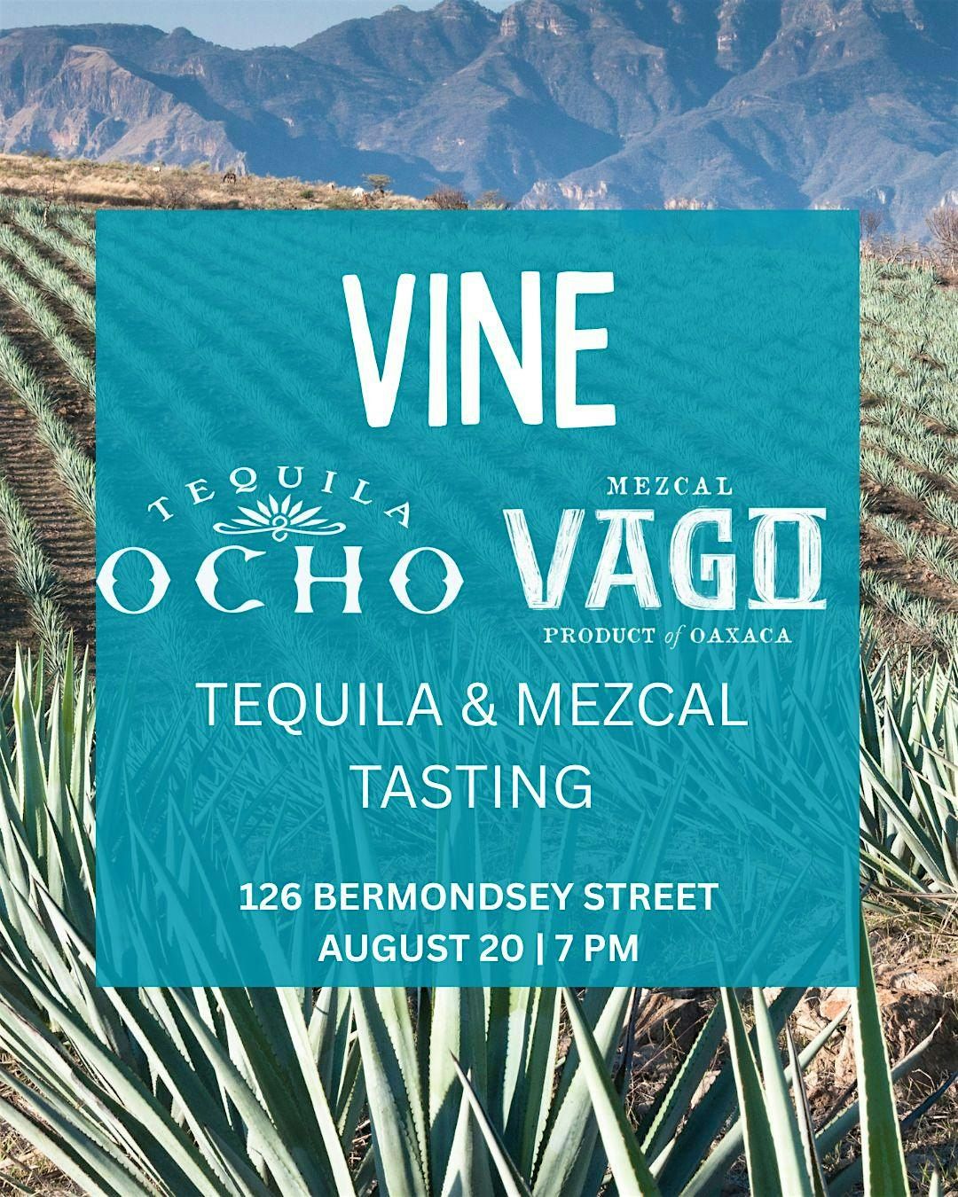 Ocho Tequila and Vago Mezcal Tasting