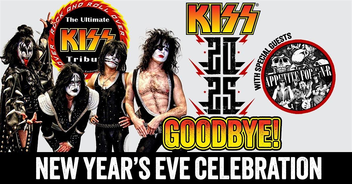 Kiss 2025 Goodbye! New Years Eve Celebration
