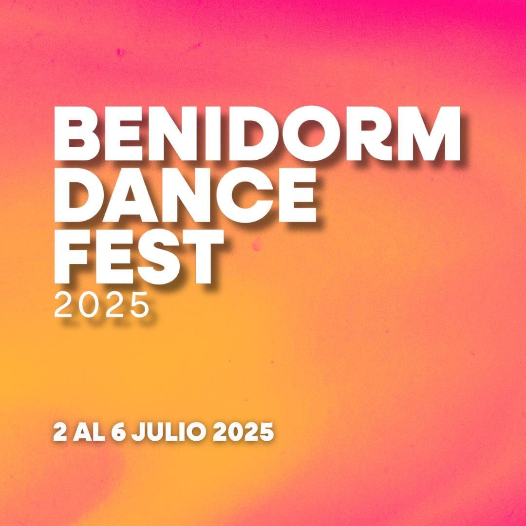 Benidorm Dance Fest 2025