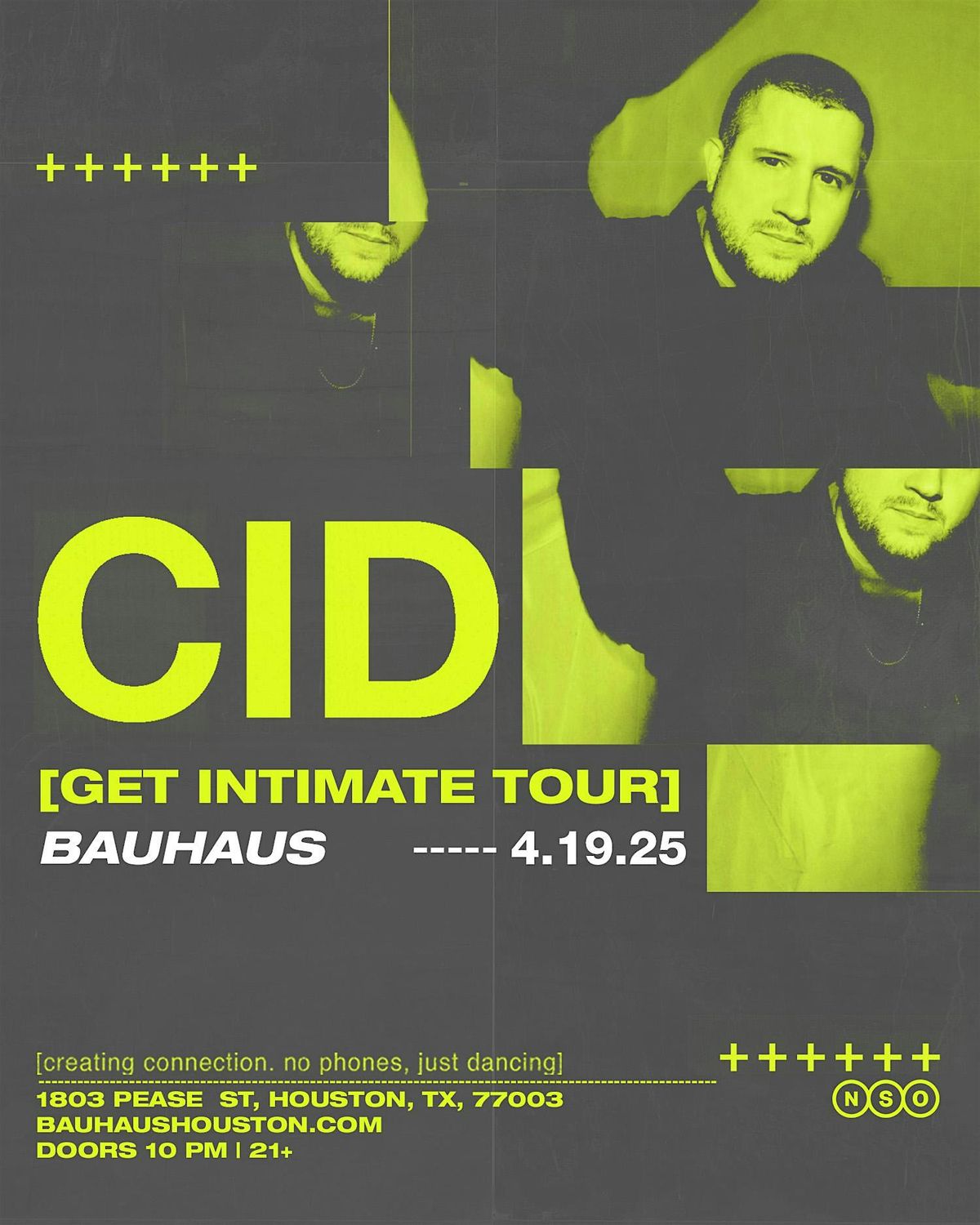 CID - Get Intimate Tour @ Bauhaus Houston