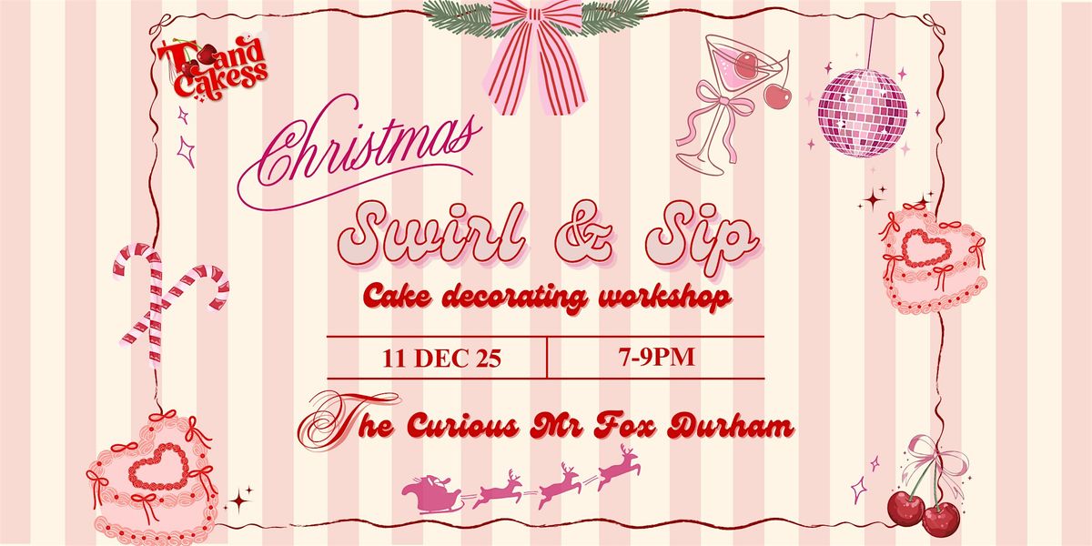 Swirl & Sip Christmas Cake Decorating Workshop