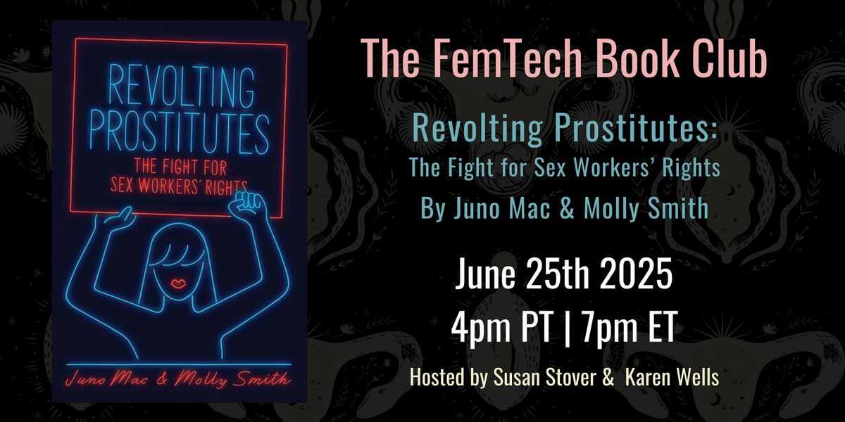 FemTech Book Club - Revolting Prostitutes by Juno Mac and Molly Smith