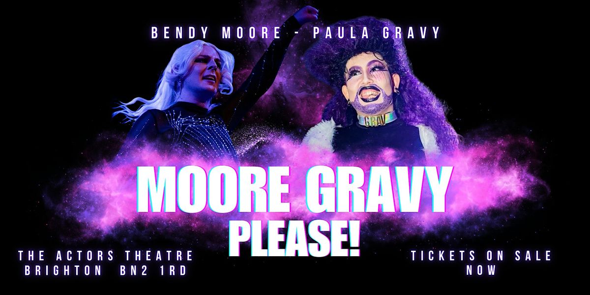 Moore Gravy PLEASE!!