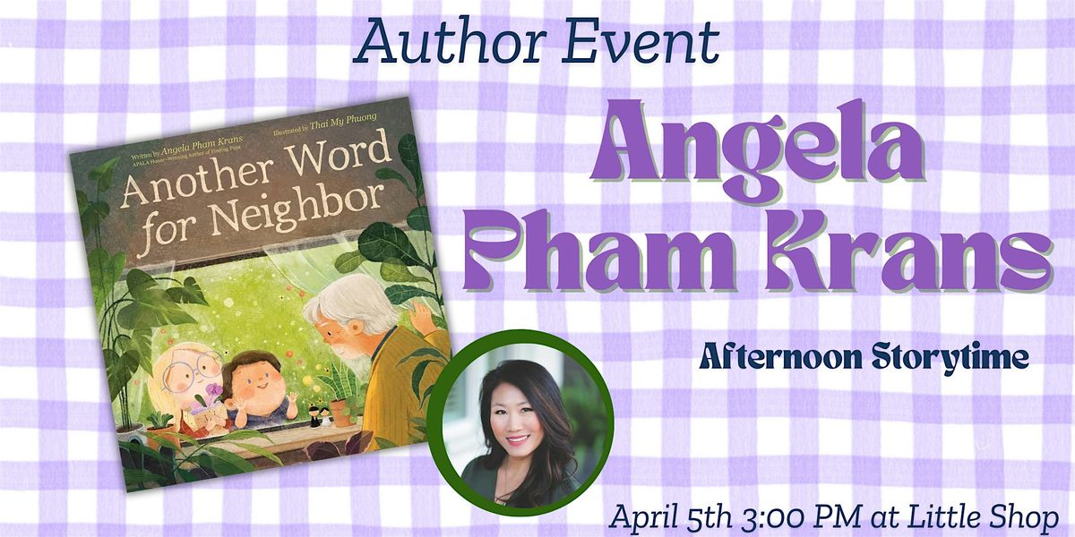 Angela Pham Krans - Another Word for Neighbor!