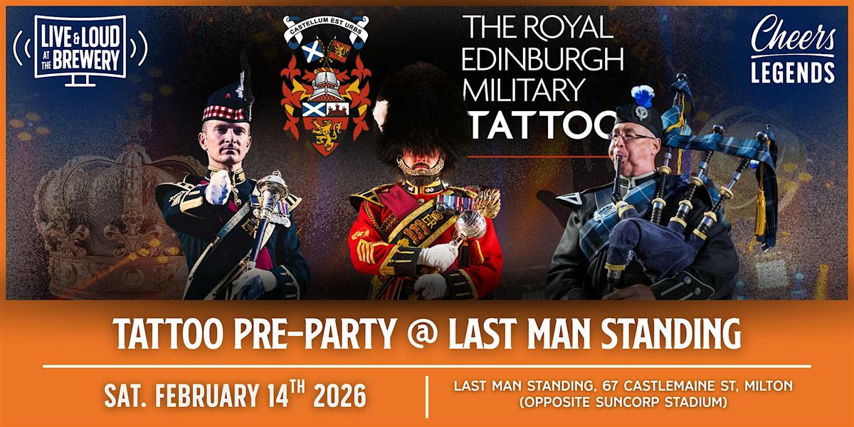 The Royal Edinburgh Military Tattoo - Saturday: Pints at Last Man Standing