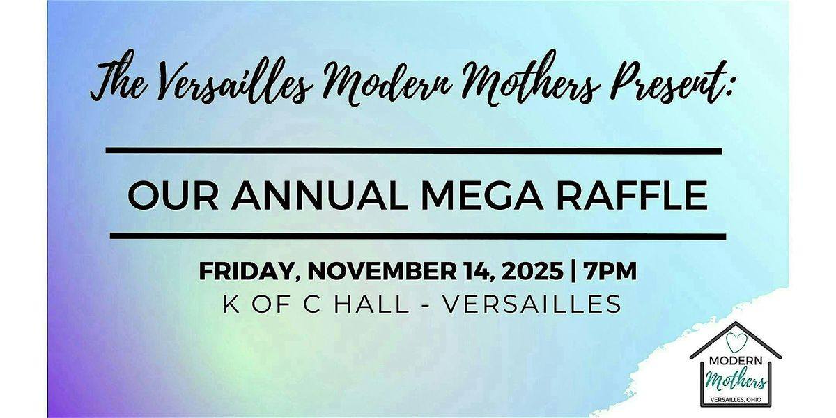 2025 Versailles Modern Mothers Annual Mega Raffle