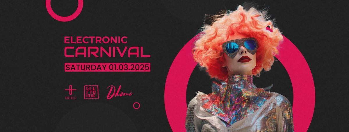 ELECTRONIC CARNIVAL  w\/ T.B.A.