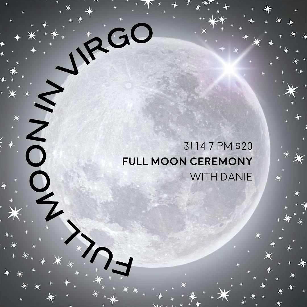 Full Moon Ceremony - Full Moon in Virgo