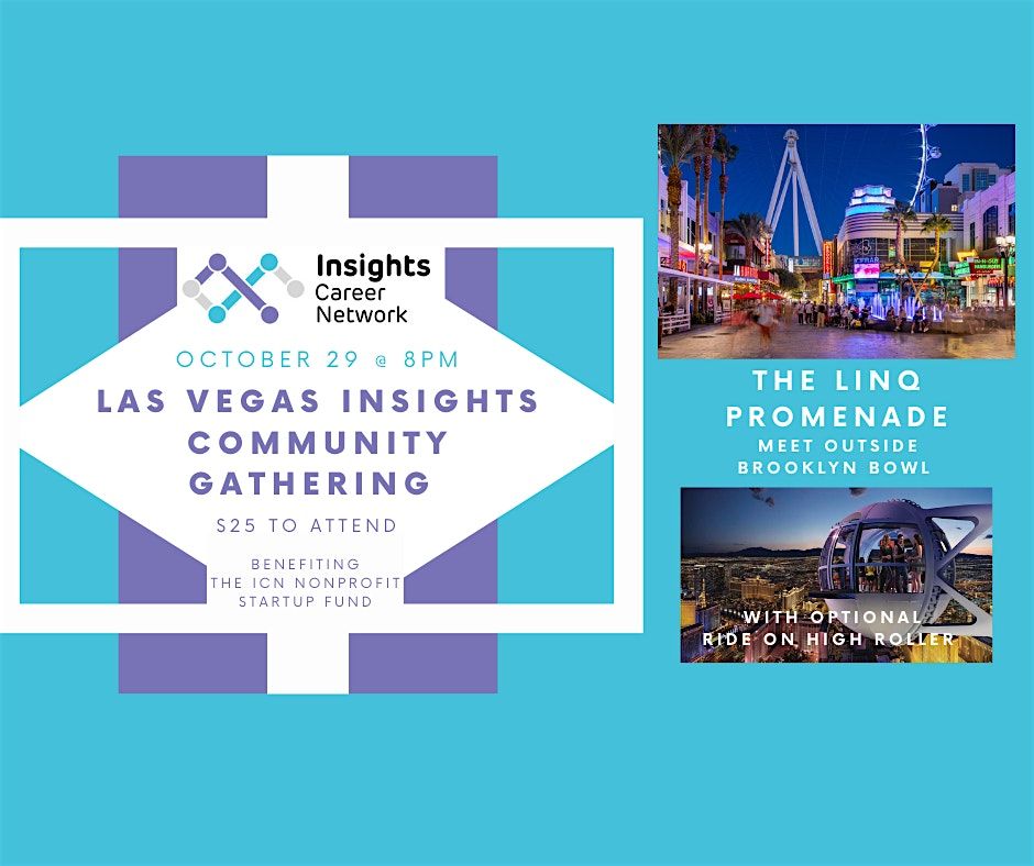 The ICN Las Vegas Insights Community Gathering