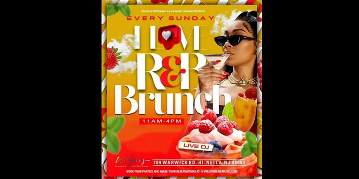 Wilson\u2019s I Love R&B Brunch