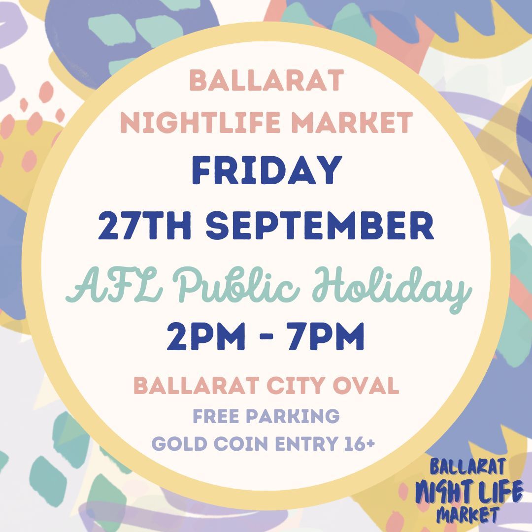 Ballarat Nightlife Market - September 27th