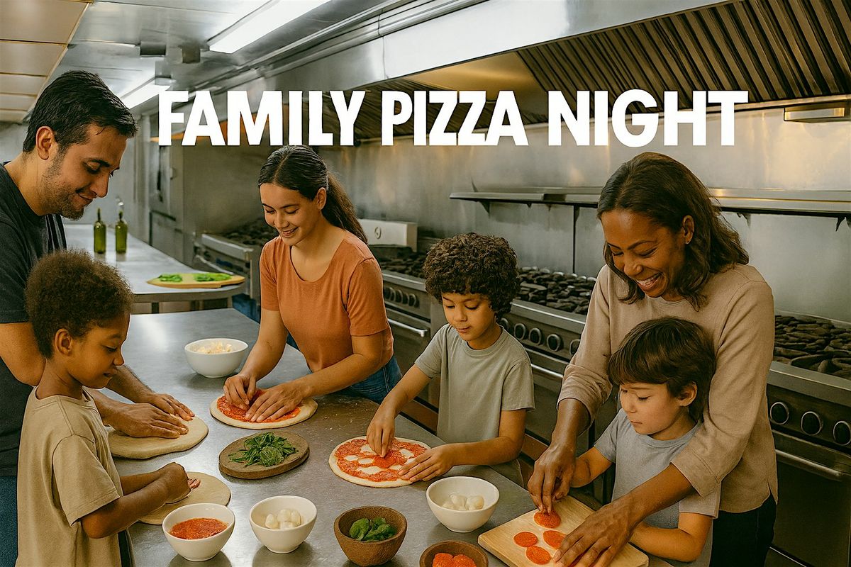FAMILY PIZZA PARTY NIGHT