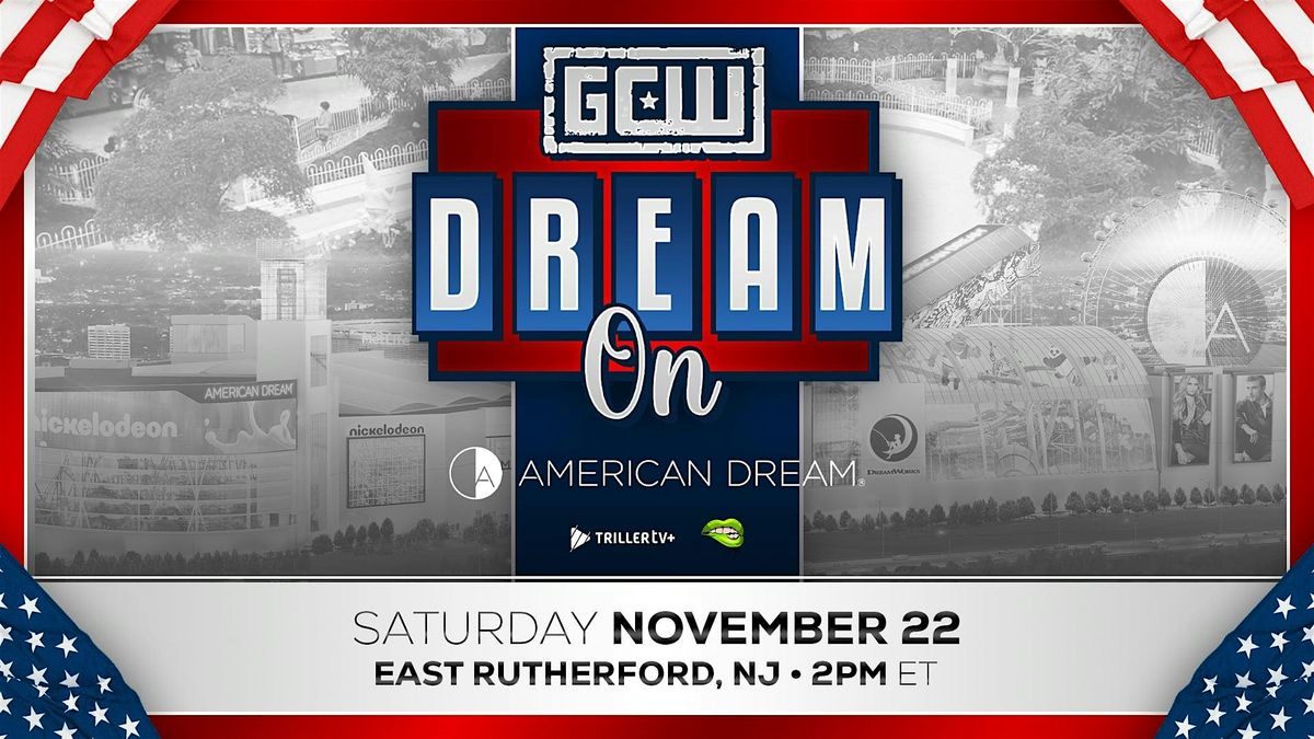 GCW Presents "Dream On" 2025