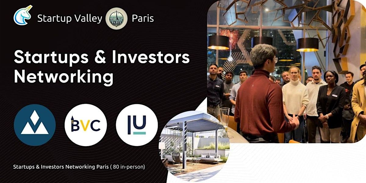 Startups & Investors Networking  \u00e0 Paris