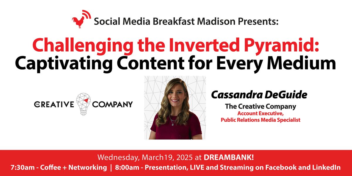 Challenging the Inverted Pyramid: Captivating Content for Every Medium