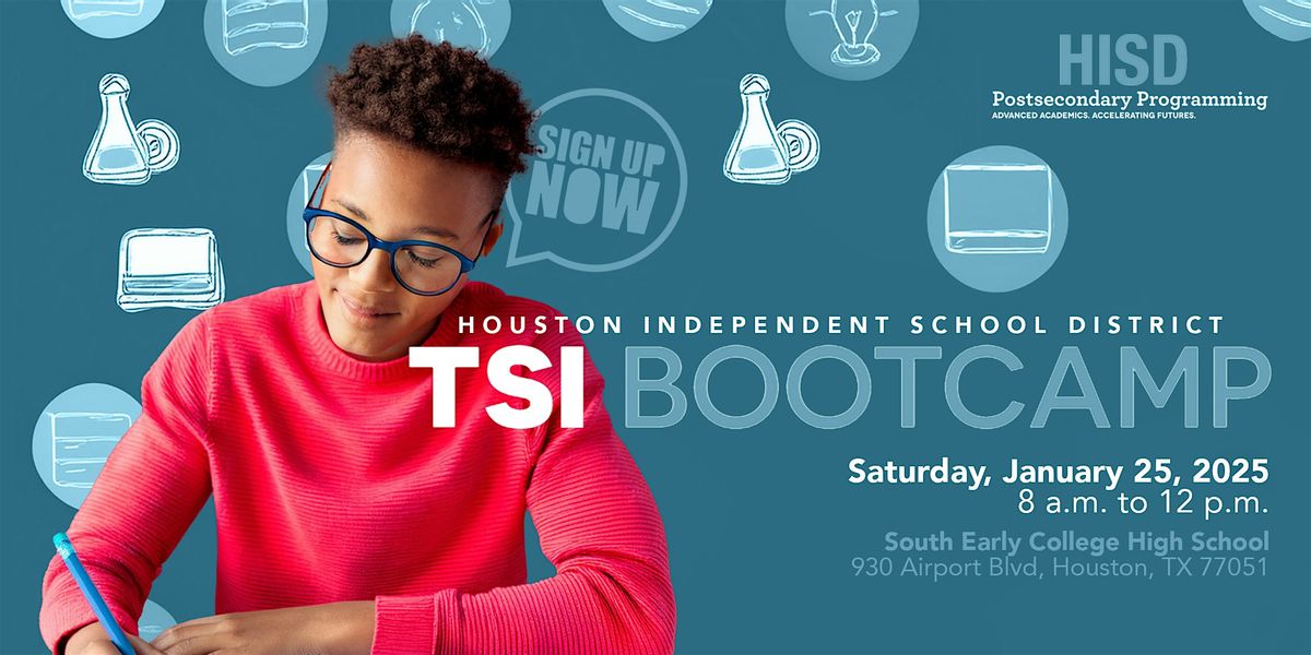 Houston ISD - TSI Bootcamp (SOUTH DIVISION)