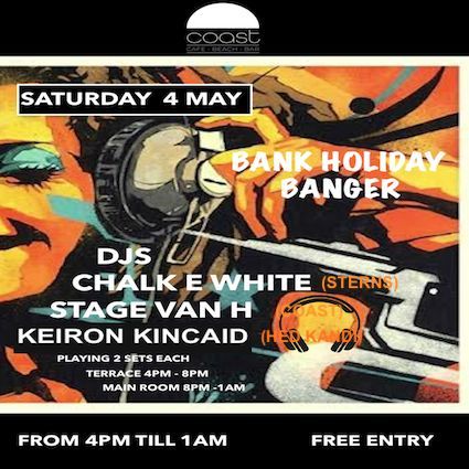 BANK HOLIDAY BANGER with special guest Chalk E White