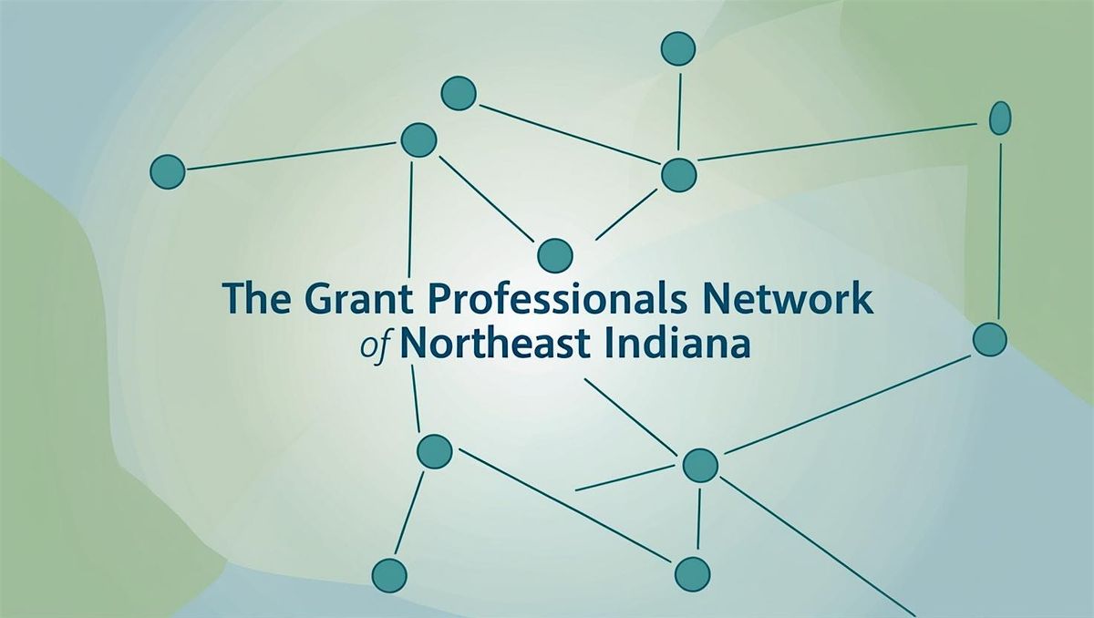 Grant Professionals Network of Northeast Indiana