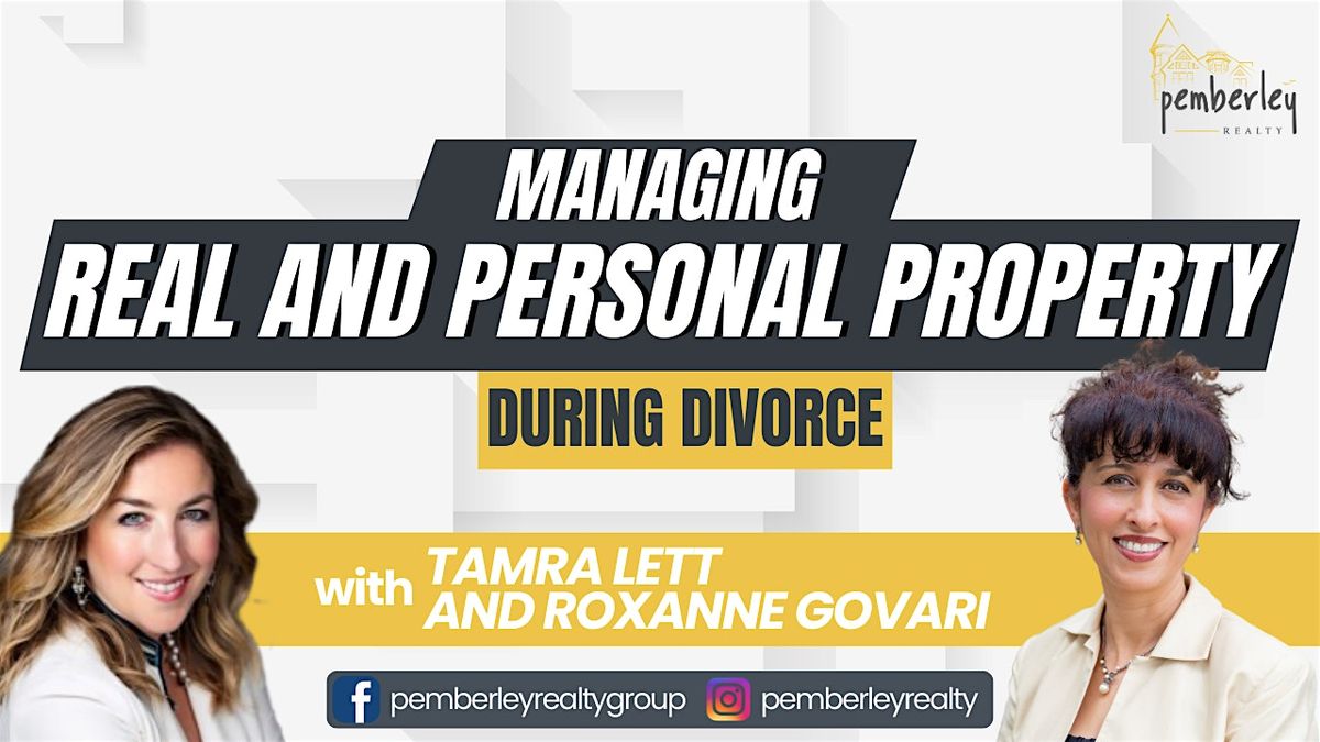 FREE SELLER SEMINAR: Managing Real And Personal Property During Divorce