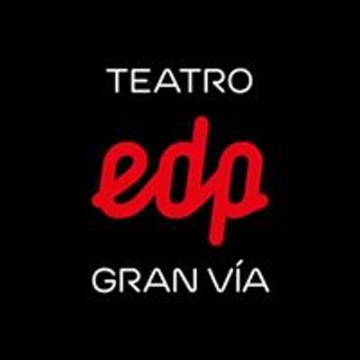 Teatro EDP Gran V\u00eda