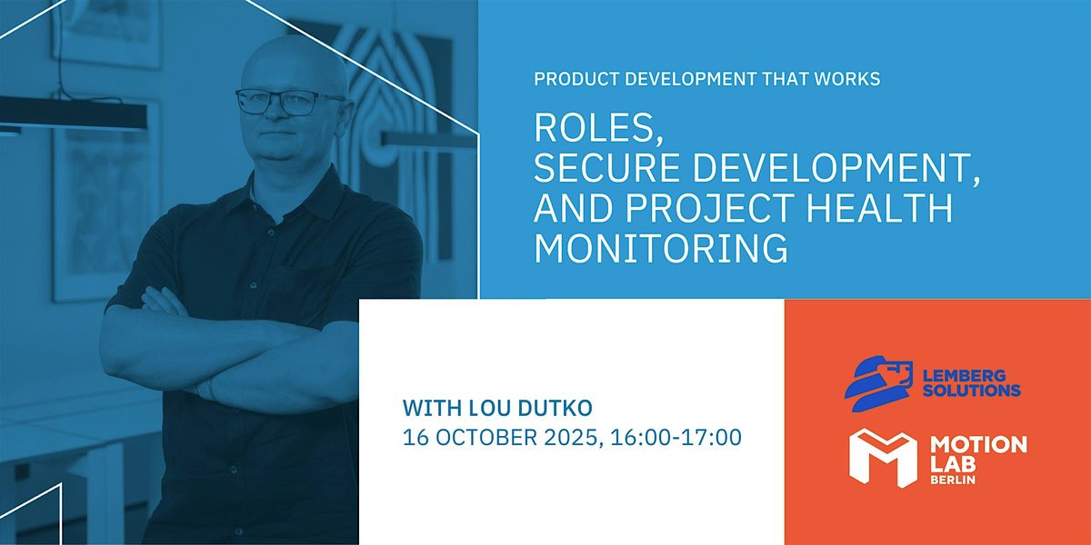 Roles, Secure Development, and Project Health Monitoring
