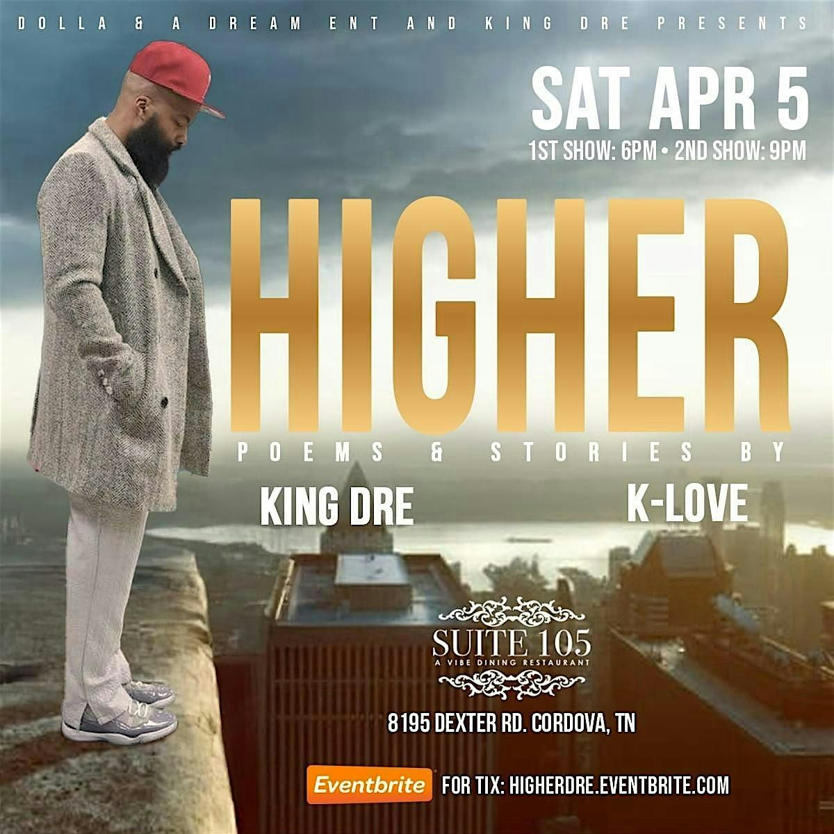 HIGHER: King Dre featuring K Love The Poet