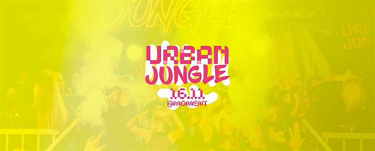 Urban Jungle 16.11.24 - Moment (LG)