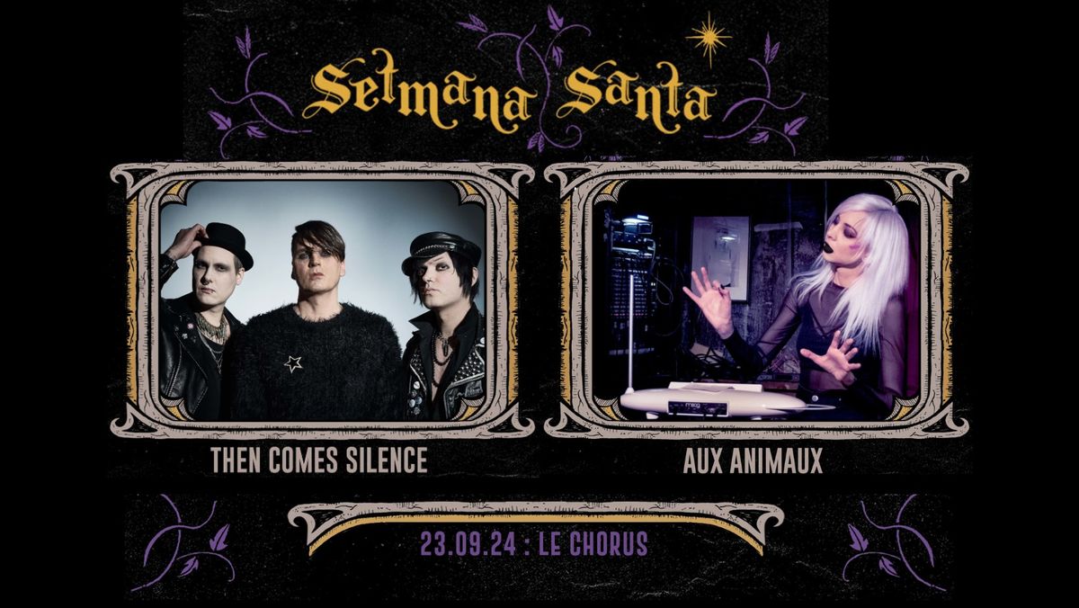 THEN COMES SILENCE \u2020 AUX ANIMAUX \u2020 Warm up show #1 @La Setmana Santa 2024