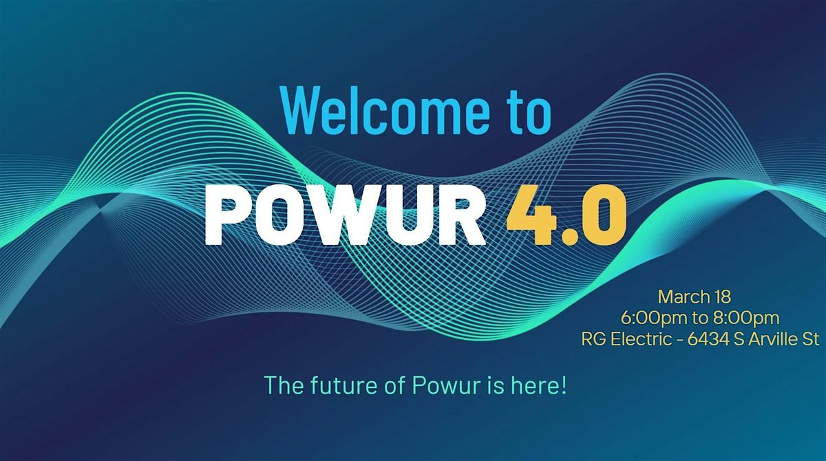 Powur 4.0 Launch and Welcome Back Event