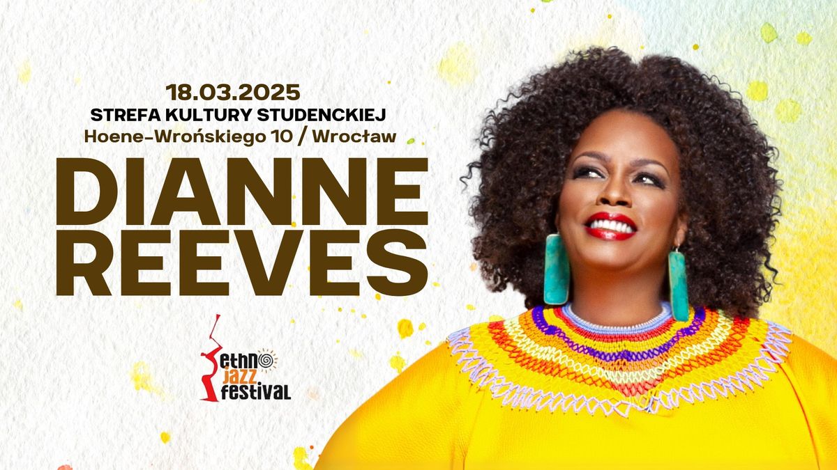 DIANNE REEVES - \u015bwiatowa gwiazda wokalistyki jazzowej powraca do Wroc\u0142awiu!