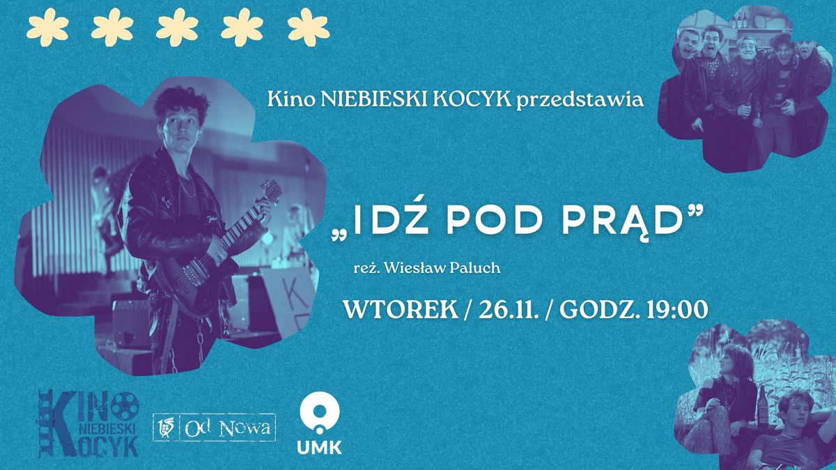 IDZ\u0301 POD PRA\u0328D w Kinie "Niebieski Kocyk"