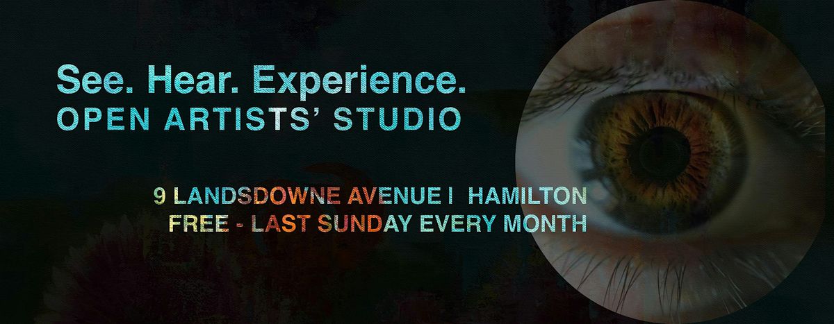 See. Hear. Experience. Free open studio - art demos, talks, experiences.