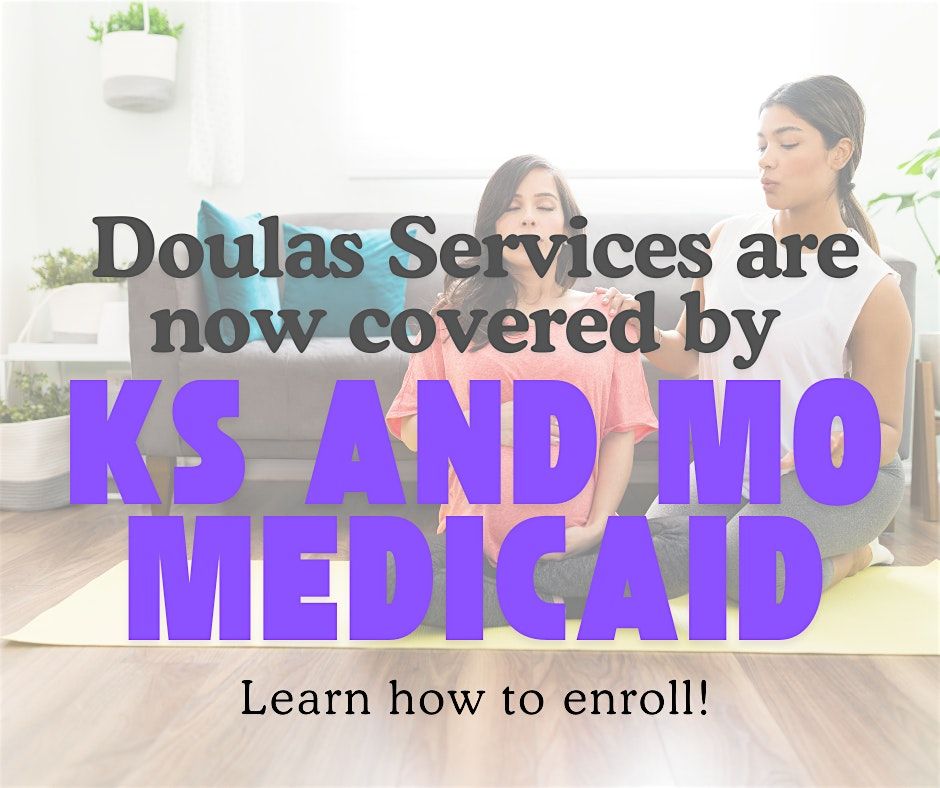 Doula Medicaid Enrollment, Ks and Mo Training