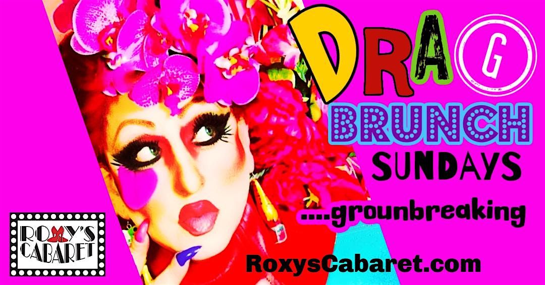 Drag Brunch Sundays... groundbreaking