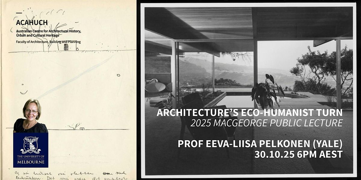 ACAHUCH - Eeva-Liisa Pelkonen (Yale) - Architecture\u2019s Eco-Humanist Turn