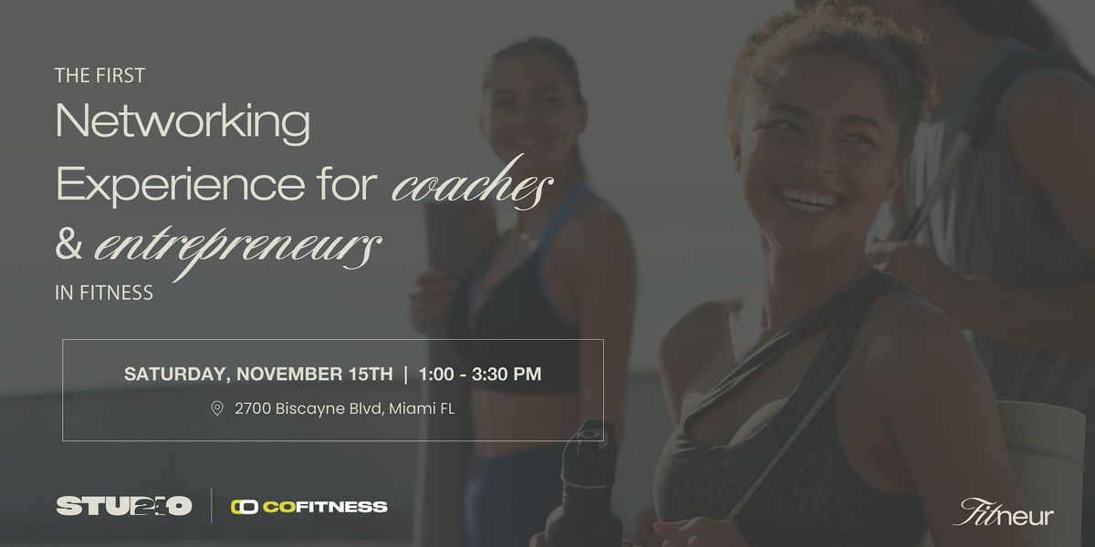 FITNEUR Networking Experience \u2013 The First Networking for Coaches & Entrepre